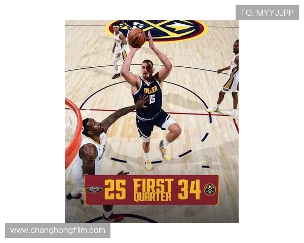 约基奇三双数据全面爆发 掘金轻松战胜鹈鹕稳居西部前列